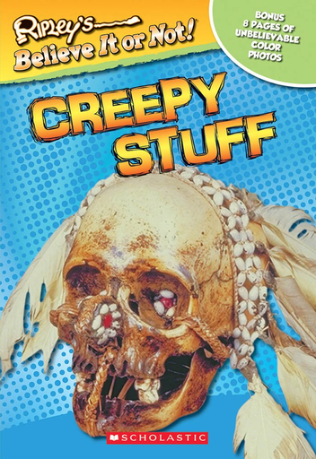 [9780439314572] RIPLEY'S BELIEVE IT OR NOT! CREEPY STUFF