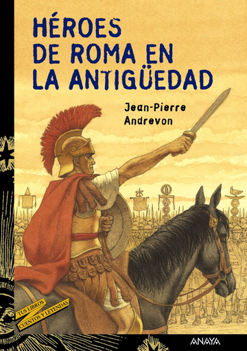 [9788466727099] HÉROES DE ROMA EN LA ANTIGÜEDAD