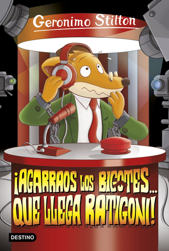 [9788408158646] GERONIMO STILTON: ¡AGARRAOS LOS BIGOTES QUE LLEGA RATIGONI!