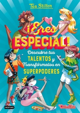 [9788408208518] TEA STILTON: ¡ERES ESPECIAL!
