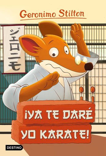 [9788408155423] GERONIMO STILTON 37: ¡YA TE DARÉ YO KARATE!