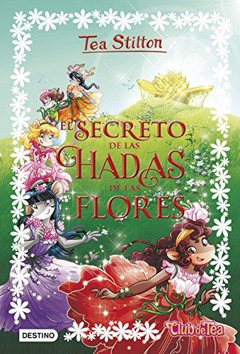 [9788408176336] TEA STILTON No. 5: EL SECRETO DE LAS HADAS DE LAS FLORES