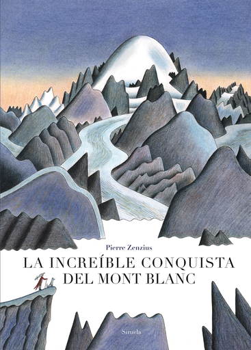 [9788417454586] LA INCREÍBLE CONQUISTA DEL MONT BLANC