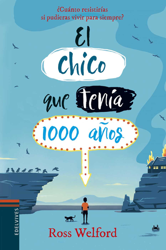 [9788414016725] EL CHICO QUE TENÍA 1000 AÑOS