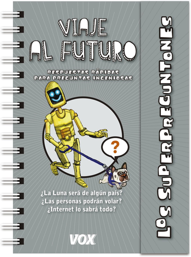 [9788499742915] LOS SUPERPREGUNTONES: VIAJE AL FUTURO