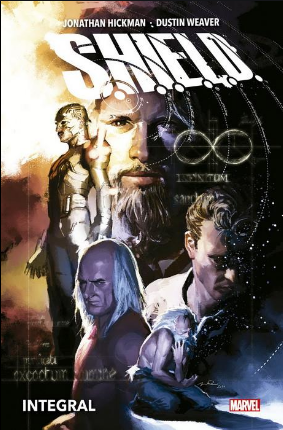 [9788413345017] S.H.I.E.L.D. DE JONATHAN HICKMAN Y DUSTIN WEAVER