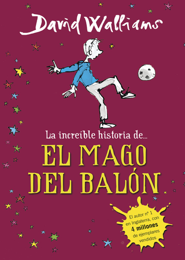 [9788490431269] LA INCREÍBLE HISTORIA DE... EL MAGO DEL BALÓN