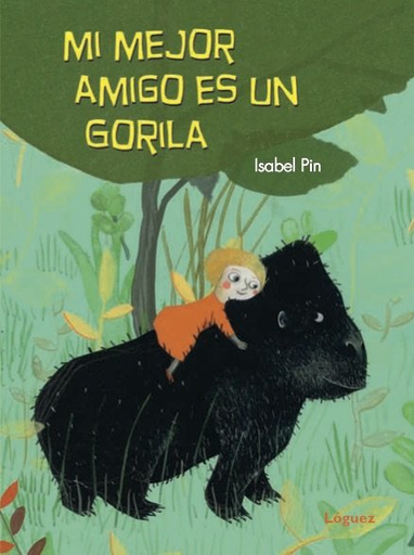 [9788494705267] MI MEJOR AMIGO ES UN GORILA
