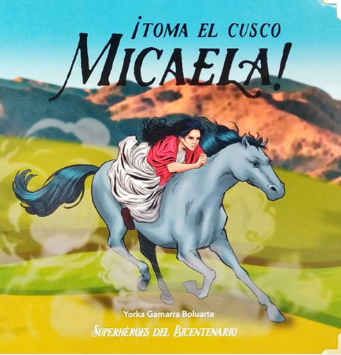 [9786124836114] ¡TOMA EL CUSCO, MICAELA!