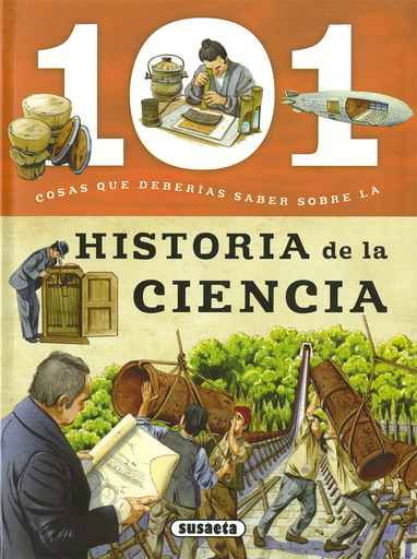 [9788467760033] 101 COSAS QUE DEBERÍAS SABER SOBRE LA HISTORIA DE LA CIENCIA