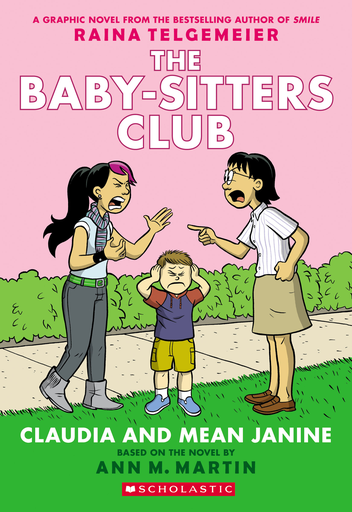 [9780545886222] THE BABY-SITTERS CLUB: CLAUDIA AND MEAN JANINE
