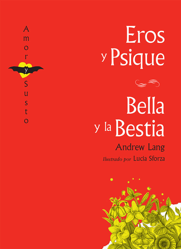 [9788494303814] EROS Y PSIQUE / BELLA Y LA BESTIA