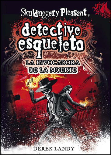 [9788467561593] DETECTIVE ESQUELETO 06: LA INVOCADORA DE LA MUERTE
