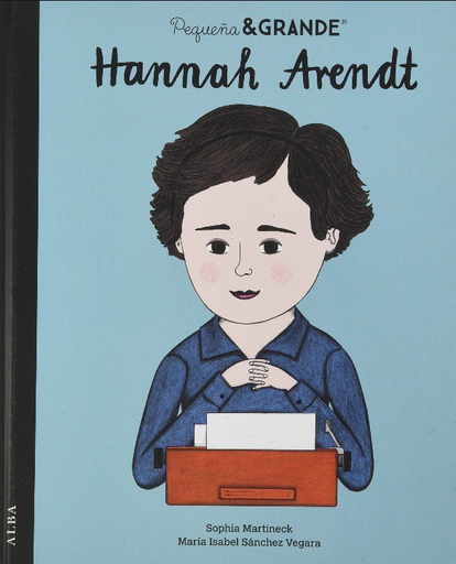 [9788490657355] PEQUEÑA & GRANDE: HANNAH ARENDT