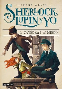 [9788408125044] SHERLOCK, LUPIN Y YO: LA CATEDRAL DEL MIEDO