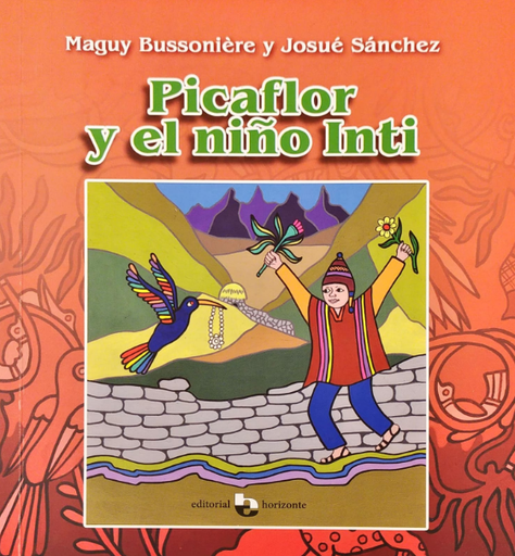 [9786124747922] PICAFLOR Y EL NIÑO INTI