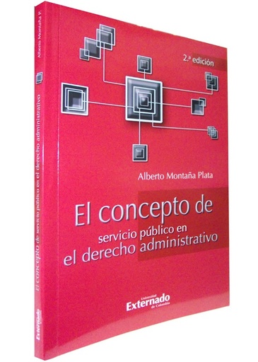 [9789586169035] EL CONCEPTO DE SERVICIO PÚBLICO EN EL DERECHO ADMINISTRATIVO