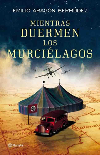 [9788408006077] MIENTRAS DUERMEN LOS MURCIÉLAGOS