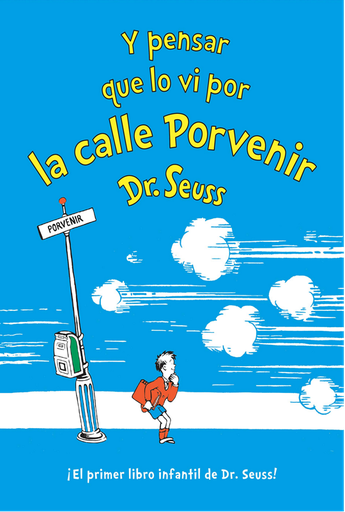 [9781984831378] Y PENSAR QUE LO VI POR LA CALLE PORVENIR