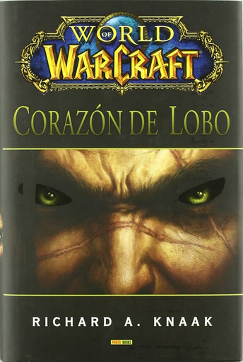 [9788498858020] WORLD OF WARCRAFT: CORAZÓN DE LOBO