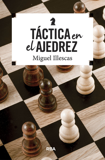 [9788490569795] TÁCTICA EN EL AJEDREZ