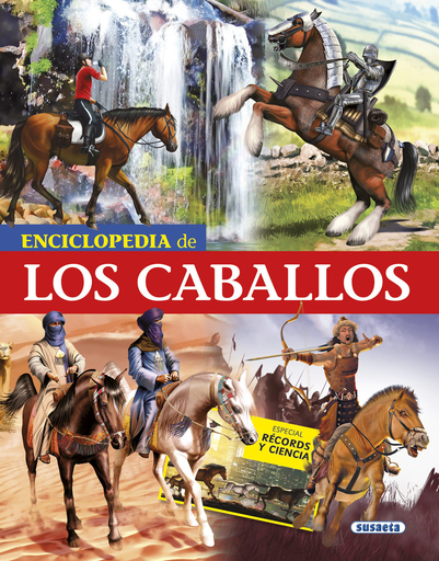 [9788467750614] ENCICLOPEDIA DE LOS CABALLOS