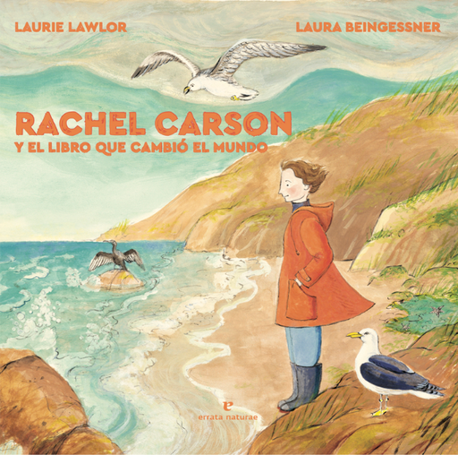 [9788417800604] RACHEL CARSON Y EL LIBRO QUE CAMBIÓ EL MUNDO