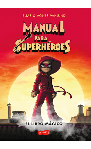 [9788417222475] MANUAL PARA SUPERHÉROES: EL LIBRO MÁGICO