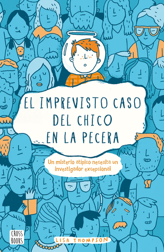 [9788408169352] EL IMPREVISTO CASO DEL CHICO DE LA PECERA