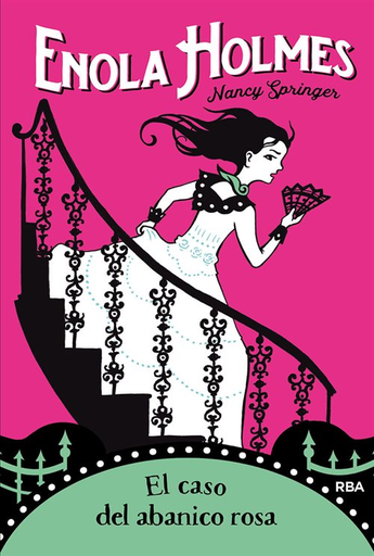 [9788427215894] ENOLA HOLMES: El caso del abanico rosa