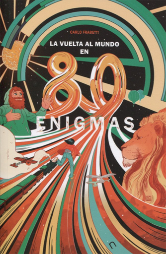 [9788494678462] LA VUELTA AL MUNDO EN 80 ENIGMAS