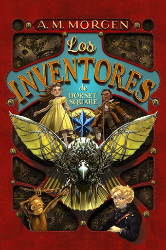 [9788469847268] LOS INVENTORES DE DORSET SQUARE