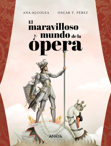 [9788469847343] EL MARAVILLOSO MUNDO DE LA ÓPERA