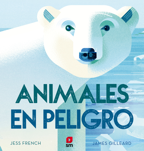 [9788491820314] ANIMALES EN PELIGRO