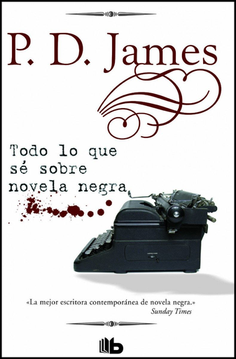 [9788490705193] TODO LO QUE SÉ SOBRE NOVELA NEGRA