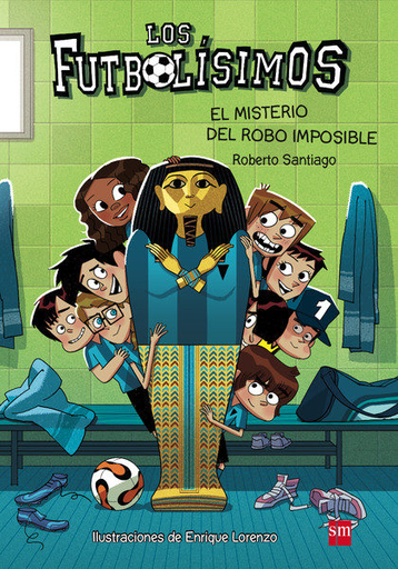 [9788467574159] LOS FUTBOLÍSIMOS 5: EL MISTERIO DEL ROBO IMPOSIBLE
