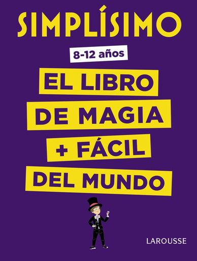 [9788416984923] SIMPLÍSIMO: EL LIBRO DE MAGIA MÁS FÁCIL DEL MUNDO