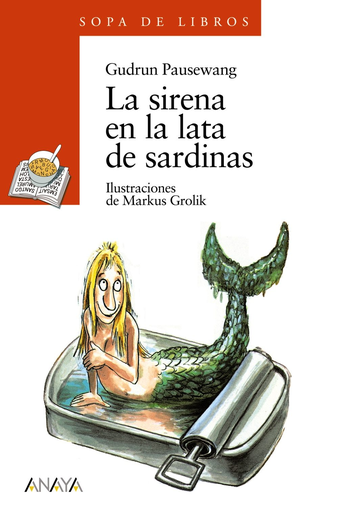 [9788420777696] LA SIRENA EN LA LATA DE SARDINAS