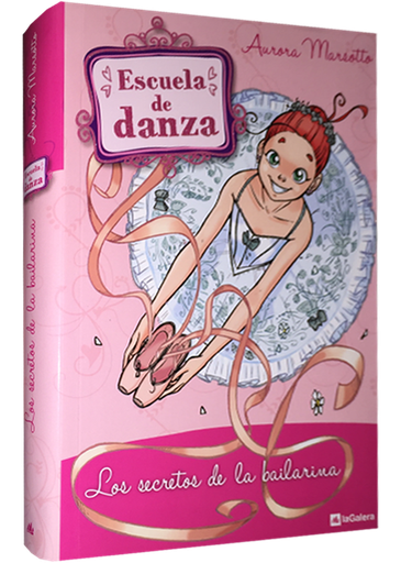 [9788424640705] ESCUELA DE DANZA: LOS SECRETOS DE LA BAILARINA
