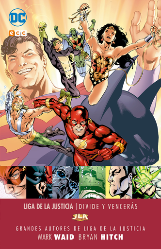 [9788416998593] LIGA DE LA JUSTICIA: DIVIDE Y VENCERÁS (de Mark Waid)