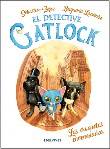 [9788414030776] EL DETECTIVE GATLOCK 02: Las croquetas envenenadas