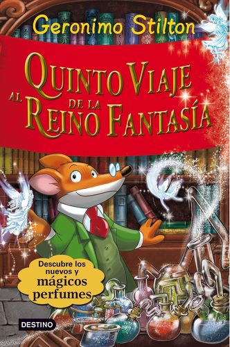 [9788408094425] GERONIMO STILTON - EL REINO DE LA FANTASÍA: QUINTO VIAJE AL REINO DE LA FANTASÍA