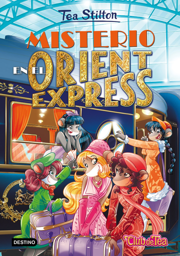 [9788408155485] TEA STILTON 13: MISTERIO EN EL ORIENT EXPRESS