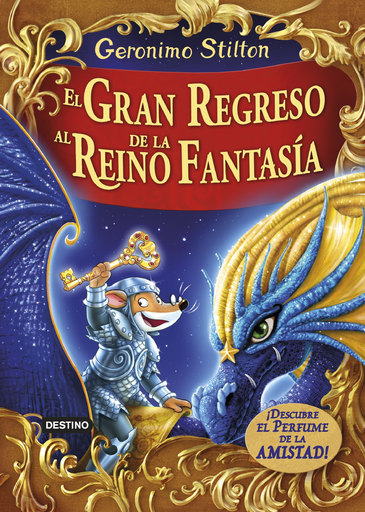 [9788408159414] GERONIMO STILTON: EL GRAN REGRESO DEL REINO DE LA FANTASÍA