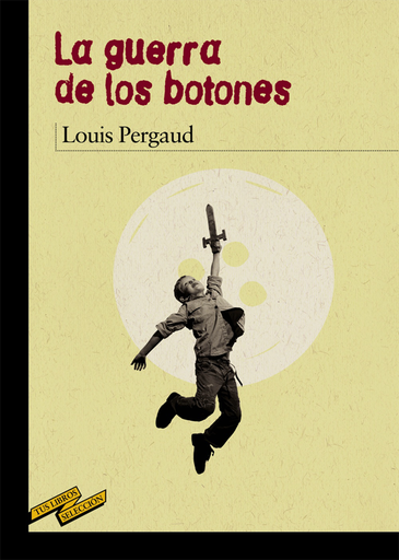 [9788467871647] LA GUERRA DE LOS BOTONES