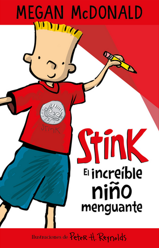 [9786073800211] STINK Y EL INCREÍBLE NIÑO MENGUANTE