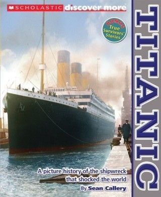 [9780545505123] SCHOLASTIC DISCOVER MORE: TITANIC