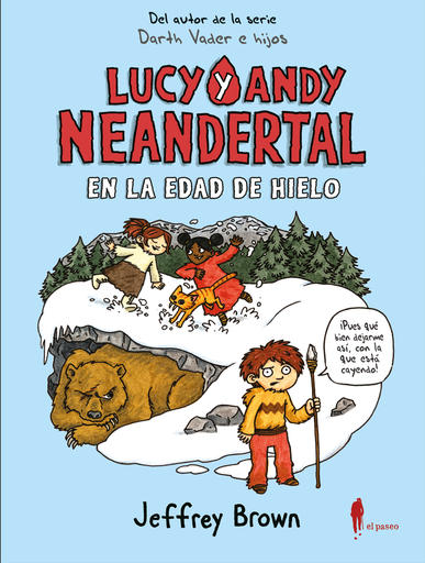 [9788494898464] LUCY Y ANDY NEANDERTAL EN LA EDAD DE HIELO