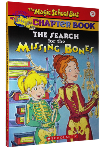 [9780439107990] A SCIENCE CHAPTER BOOK: The search for the missing bones