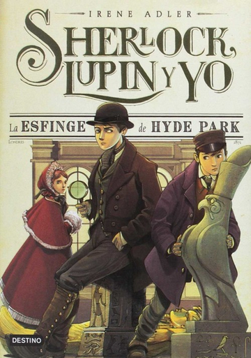 [9788408152958] PACK SHERLOCK, LUPIN Y YO 8 + SIGUE PISTA: LA ESFINGE DE HYDE PARK